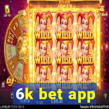 6k bet app